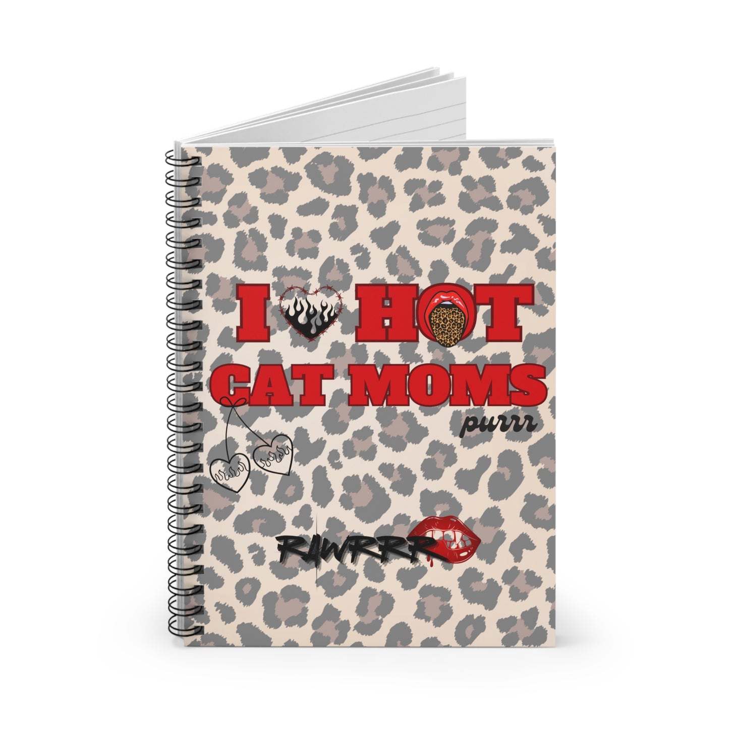 I Love Hot Cat Moms Spiral Notebook | Cute Cat Lover Journal | Gift for Pet Moms | Animal Print Diary | Perfect for Note Taking