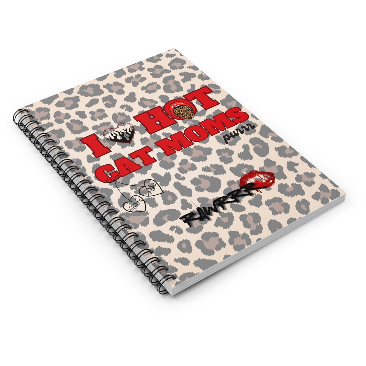 I Love Hot Cat Moms Spiral Notebook | Cute Cat Lover Journal | Gift for Pet Moms | Animal Print Diary | Perfect for Note Taking